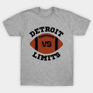 Detroit vs limits T-Shirt